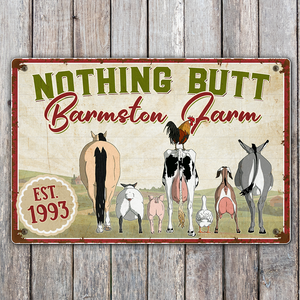 Farm Nothing Butt Farm, Personalized Printed Metal Sign - Metal Wall Art - GoDuckee