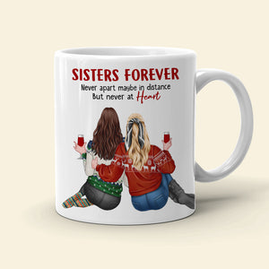 Sisters Forever Never Apart Maybe In Distance But Never At Heart - Personalized Sisters Mug - Custom Map - Coffee Mug - GoDuckee