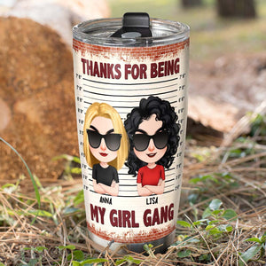 Thanks For Being My Girl Gang, Personalized Tumbler, Gift For Bestie - Tumbler Cup - GoDuckee