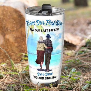 From Our First Kiss Till Our Last Breath Personalized Beach Tumbler Cup, Gift For Couple - Tumbler Cup - GoDuckee