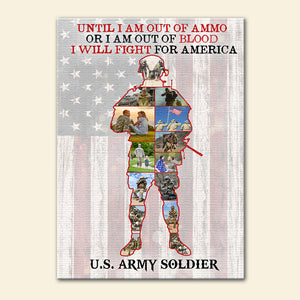 Custom Photo Soldier Poster - I Will Fight For America - Military - Poster & Canvas - GoDuckee