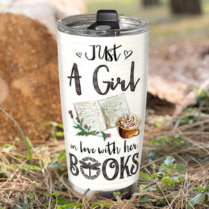 Personalized Book Lover Tumbler Cup - Just A Girl In Love With Her Outlander Books - Gift for Fans - Tumbler Cup - GoDuckee