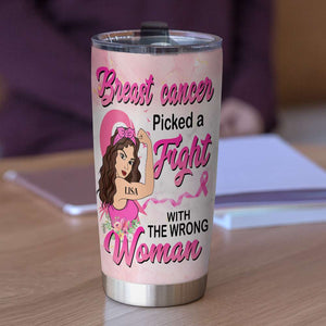 Personalized Strong Women Tumbler, Breast Cancer Awareness Month, Picked A Fight With The Wrong Woman - Tumbler Cup - GoDuckee