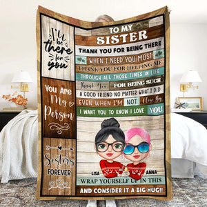 Bestie Thank You For Being There, Personalized Sister Forever Blanket - Blanket - GoDuckee