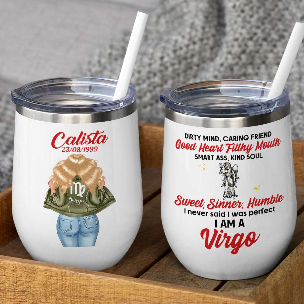 Dirty Mind Caring Friend Personalized Tumbler Cup, Zodiac Girl Sign - Wine Tumbler - GoDuckee