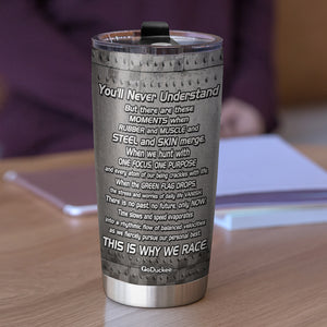 Personalized Dirt Track Racing Tumbler - You'll Never Understand But There Are These Moments - Tumbler Cup - GoDuckee