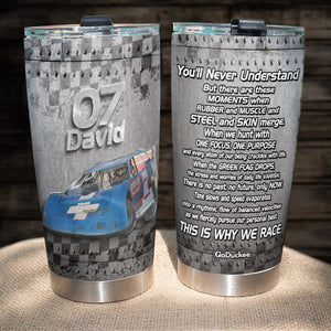 Personalized Dirt Track Racing Tumbler - You'll Never Understand But There Are These Moments - Tumbler Cup - GoDuckee