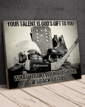 Personalized Hockey Safety Equipment Poster - Your Talent Is God's Gift To You - Poster & Canvas - GoDuckee