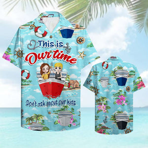 Personalized Cruising Couple Hawaiian Shirt - Don't Ask About Our Kids - Beach Pattern - Hawaiian Shirts - GoDuckee