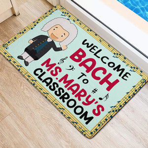 Musical Classroom Doormat - Welcome Bach To - Custom Classroom's Name - Doormat - GoDuckee