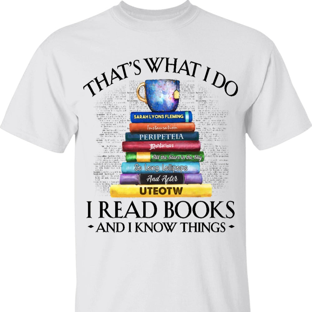 Custom Book Titles Shirts - That’s What I Do I Read - Tea Cup & Stack Of Books (For Karen Valencia) - Shirts - GoDuckee