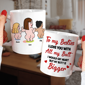 To My Besties I Love You With All My Butt, Besties Dancing Beach - Coffee Mug - GoDuckee