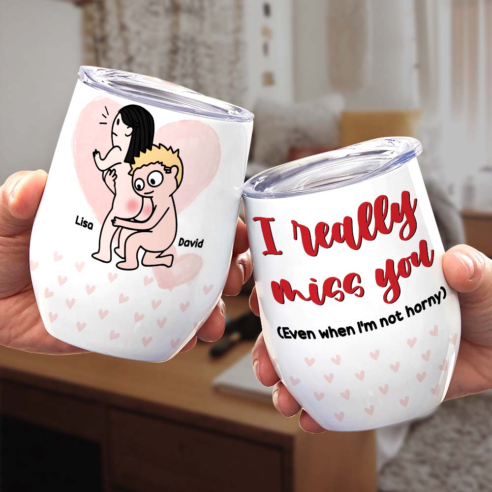 I Really Miss You, Horny Couple Wine Tumbler - Wine Tumbler - GoDuckee