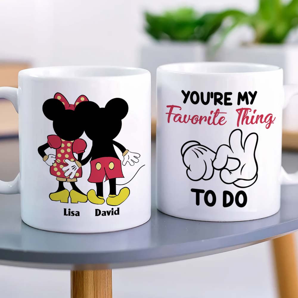 Couple You're My Favorite Thing To Do, Personalized Funny Mug - Coffee Mug - GoDuckee