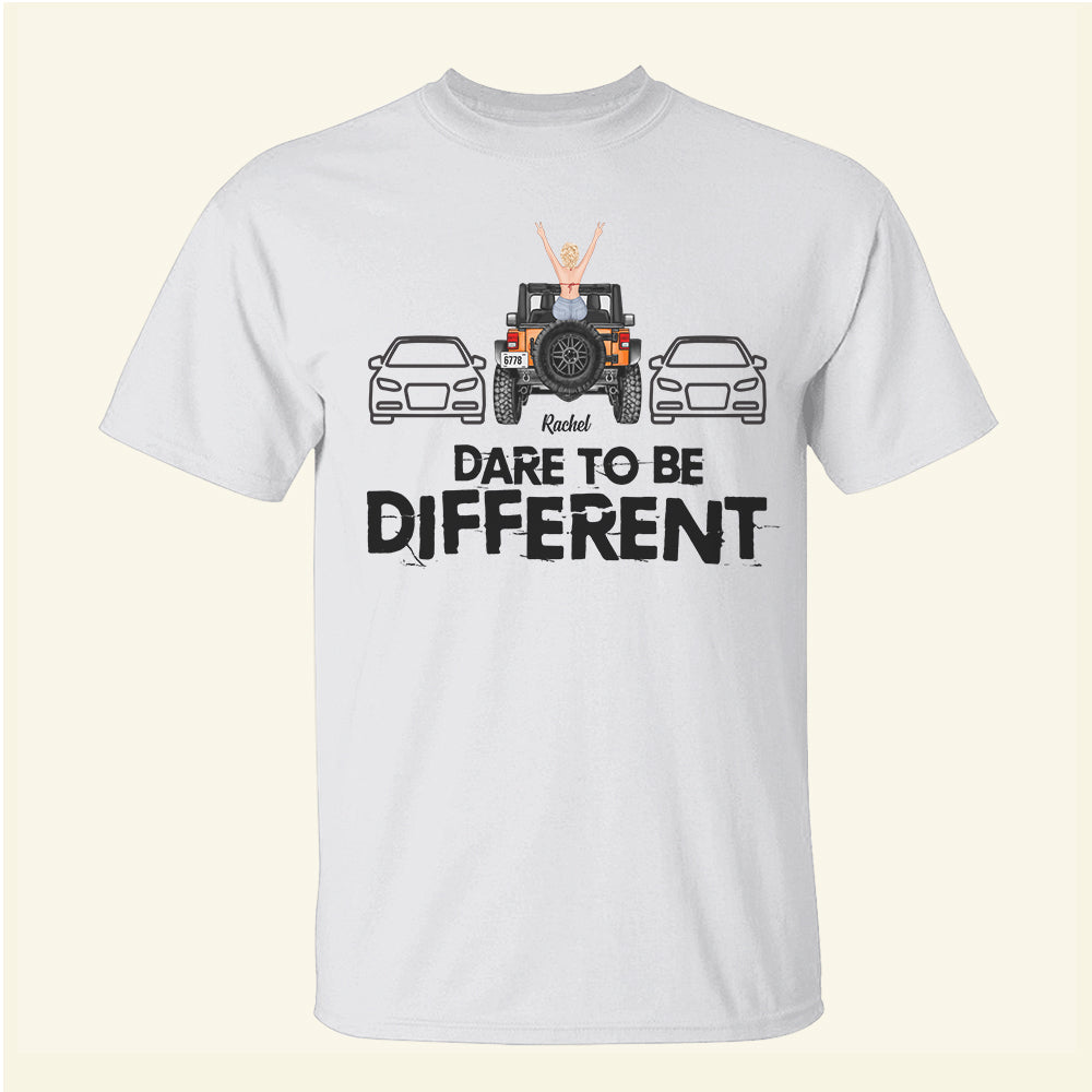 Dare To Be Different - Personalized Shirts - Shirts - GoDuckee