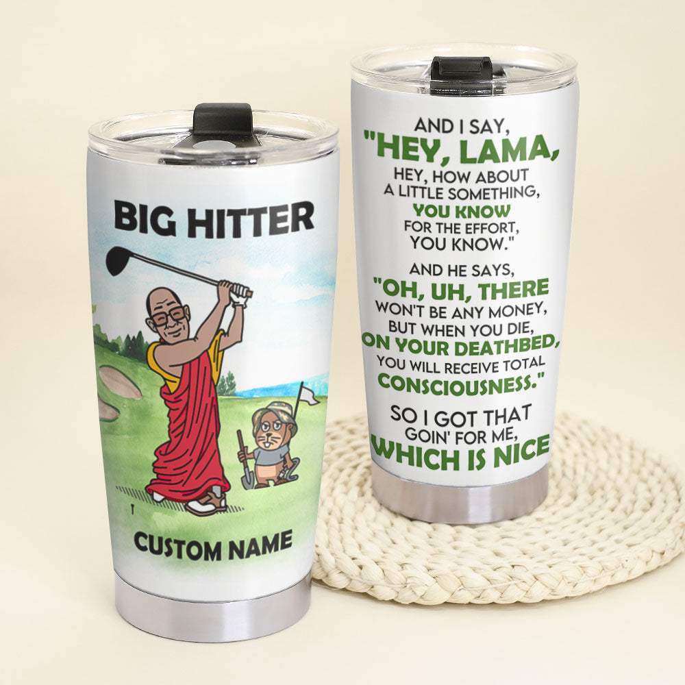 Personalized Golf Tumbler - Big Hitter, Hey Lama - Tumbler Cup - GoDuckee