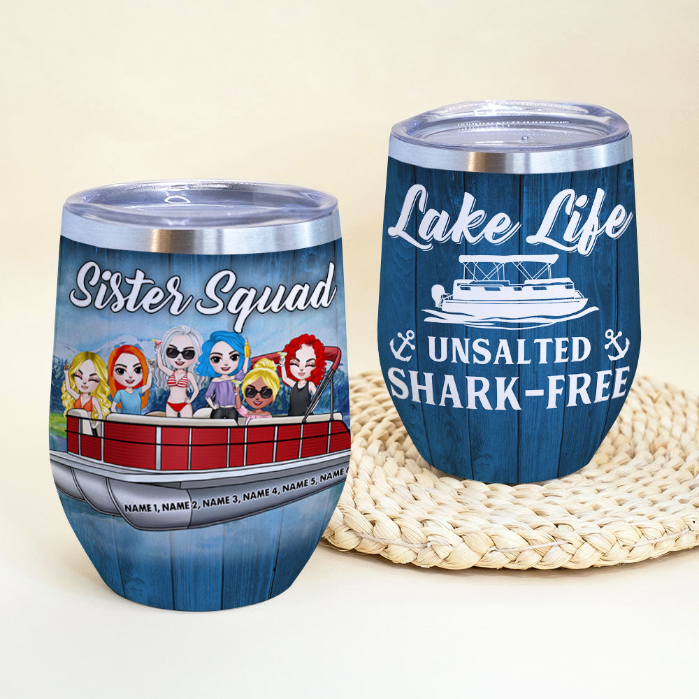 Personalized Pontoon Sister Squad Wine Tumbler - Lake Life Unsalted Shark Free - Wine Tumbler - GoDuckee
