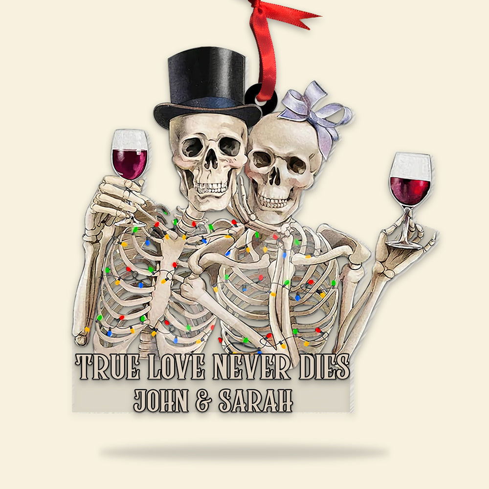 Skeleton Couple True Love Never Dies Personalized Acrylic Ornament - Ornament - GoDuckee