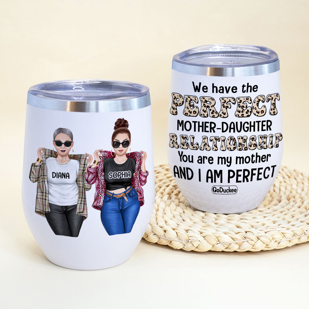 Personalized Badass Mother & Daughter Wine Tumbler - We Have The Perfect Mother-Daughter Relationship - Leopard Pattern - Wine Tumbler - GoDuckee