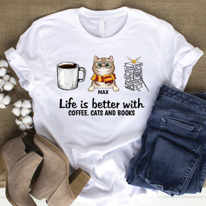 Life Is Better With Coffee, Cats And Books Personalized Book Cat Shirt Gift For Cat Lovers - Shirts - GoDuckee