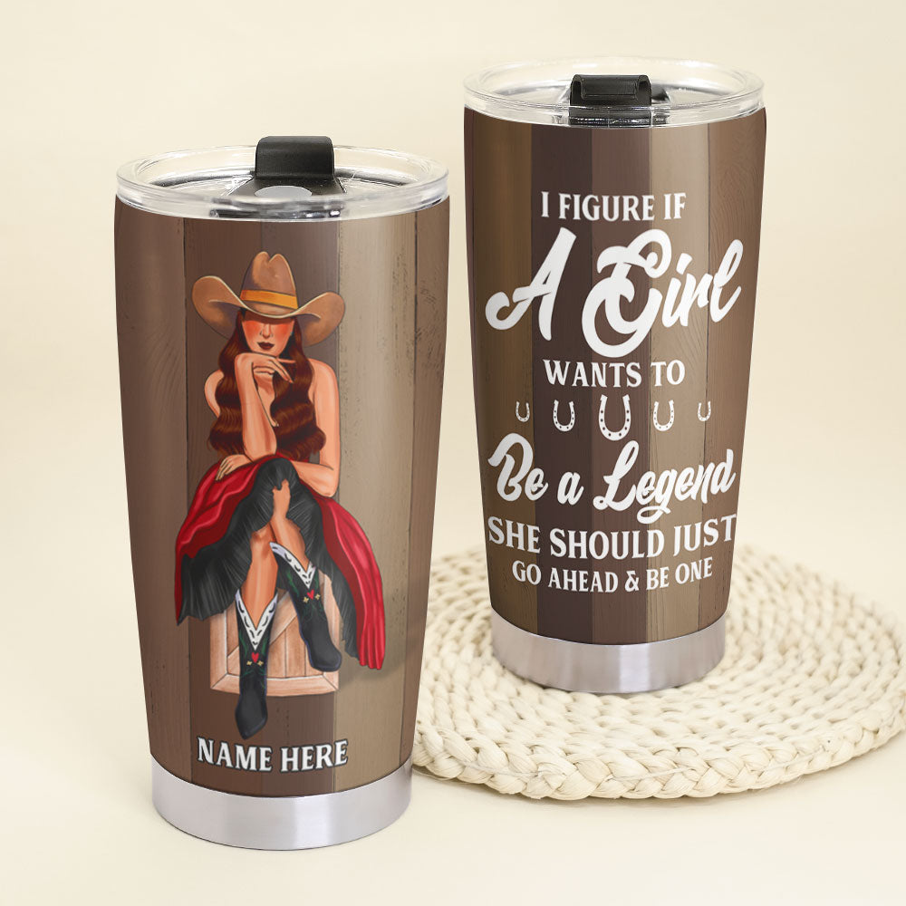 Personalized Cowgirl Tumbler Cup - Just Go Ahead And Be One - Happy Girl Sitting - Tumbler Cup - GoDuckee