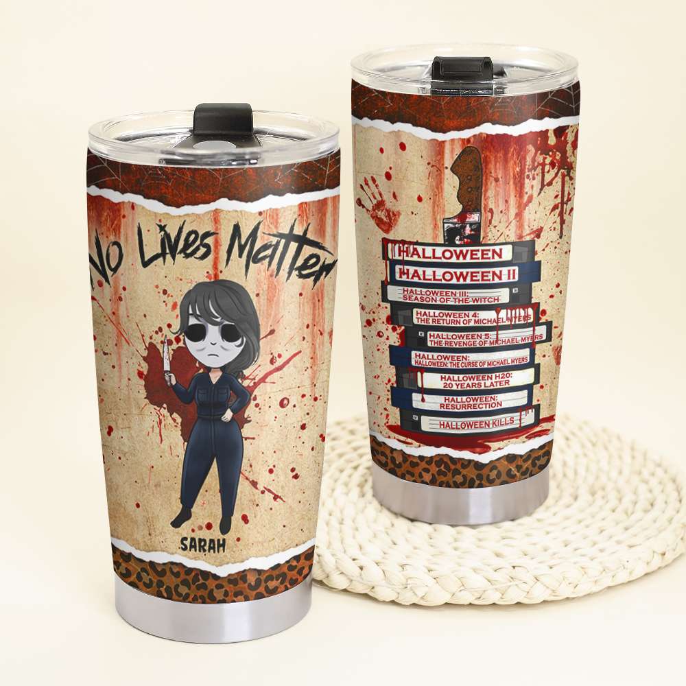 No Lives Matter Horror Character, Personalized Halloween Tumbler - Tumbler Cup - GoDuckee