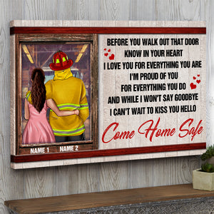 Personalized Firefighter Couple Poster - I Love You For Everything You Are, Come Home Safe - Poster & Canvas - GoDuckee