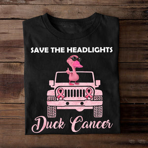 Save The Headlights - Custom Shirts - Gifts for Breast Cancer Fighters - Pink Duck Wearing Sunglasses - Shirts - GoDuckee