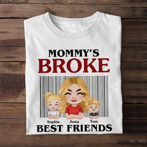 Mommy's Broke Best Friends Personalized Shirt, Gift For Mom, Mother's Day Gift, Mom With Her Kids - Shirts - GoDuckee