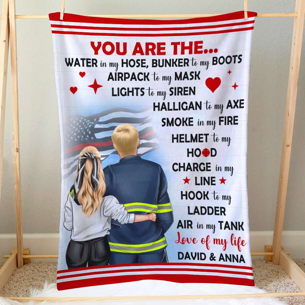 You Are Water In My Hose Bunker To My Boots, Personalized Firefighter Couple Blanket - Blanket - GoDuckee