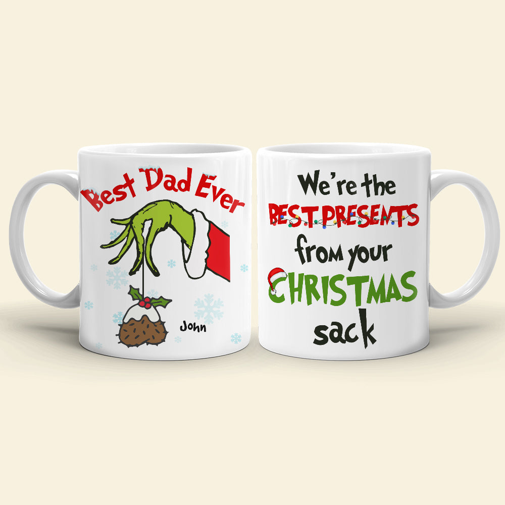 We're The Best Presents From Your Christmas Sack, Personalized Mug, Gift For Best Dad Ever - Coffee Mug - GoDuckee