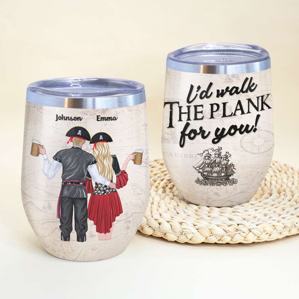 Personalized Pirate Couple Wine Tumbler - I'd Walk The Plank For You - Wine Tumbler - GoDuckee