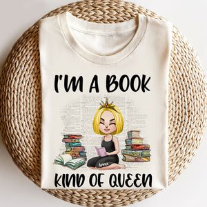 Book I Am A Book Kind Of Queen Personalized Shirts BOOK2104 - Shirts - GoDuckee