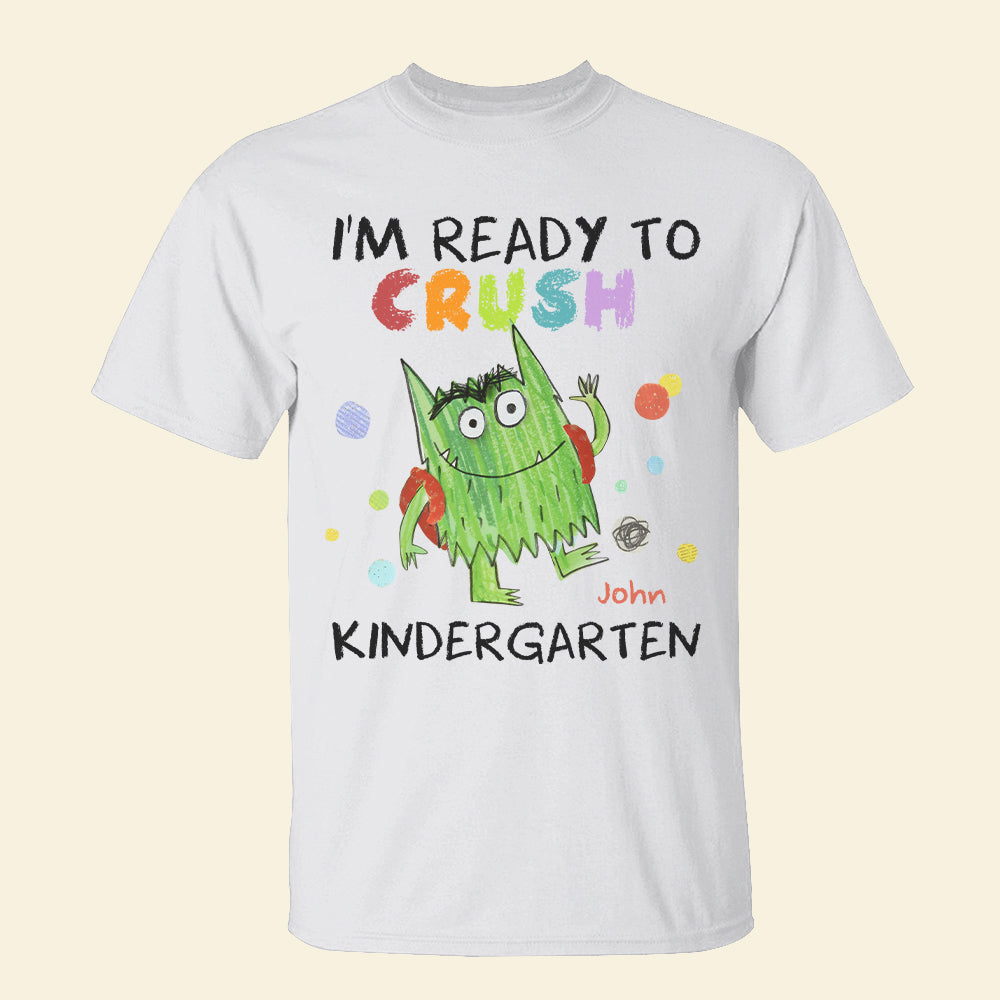 I'm Ready To Crush, Personalized Student Shirt, Back-to-school Gift - Shirts - GoDuckee