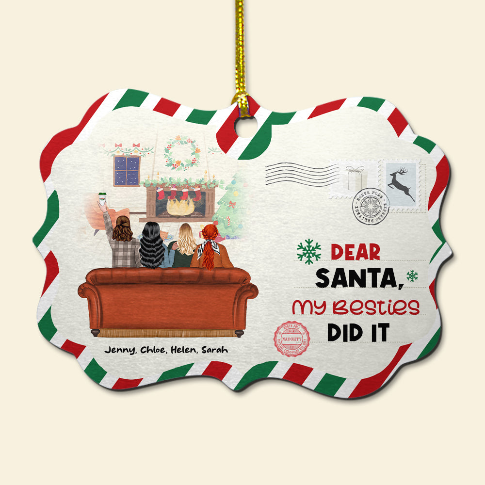 Dear Santa My Besties Did It, Personalized Friends Siblings Medallion Acrylic Ornament, Christmas Gift - Ornament - GoDuckee