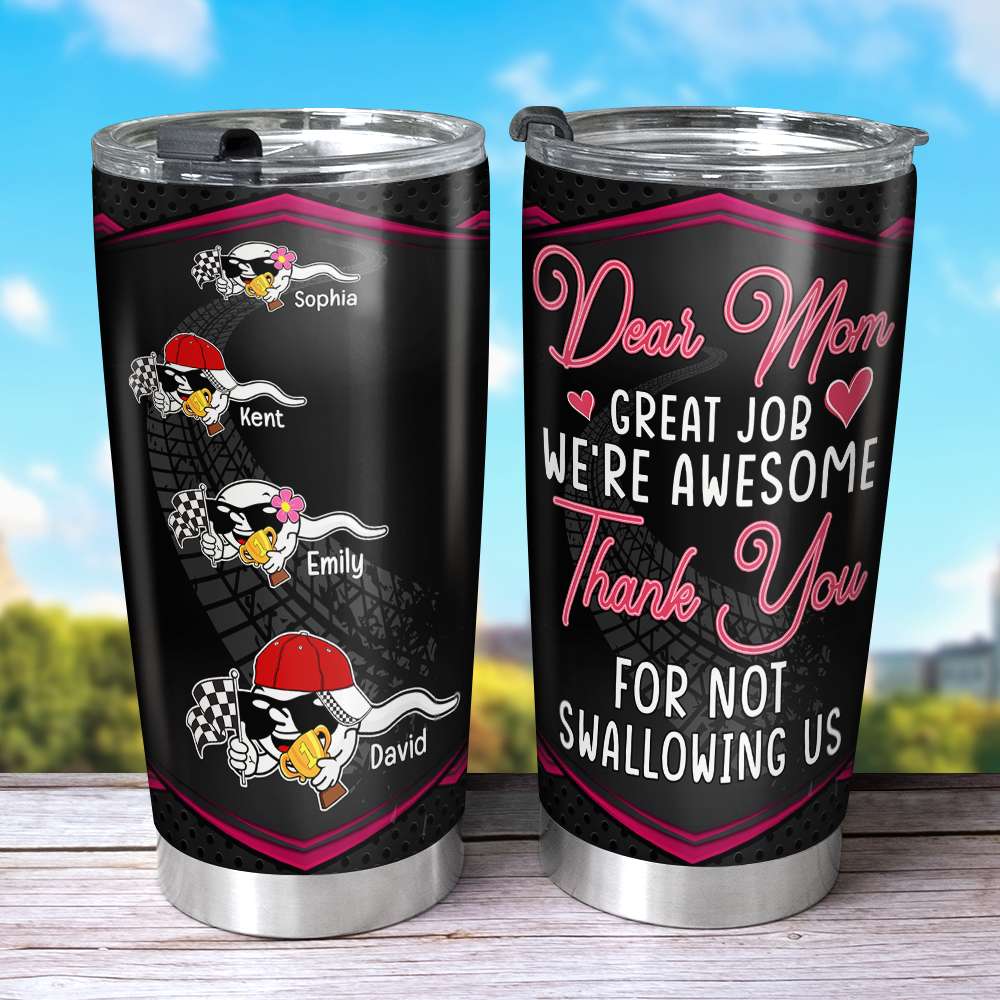 Thanks For Not Swallowing Us - Personalized Funny Tumbler For Mom Mother's  Day Gift