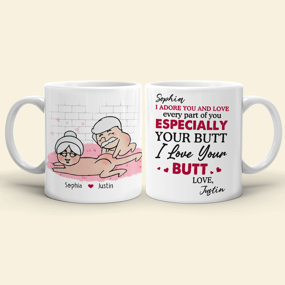 I Adore You and Love Every Part Of You Especially Your Butt Personalized Funny Couple Mug, Gift For Couple - Coffee Mug - GoDuckee