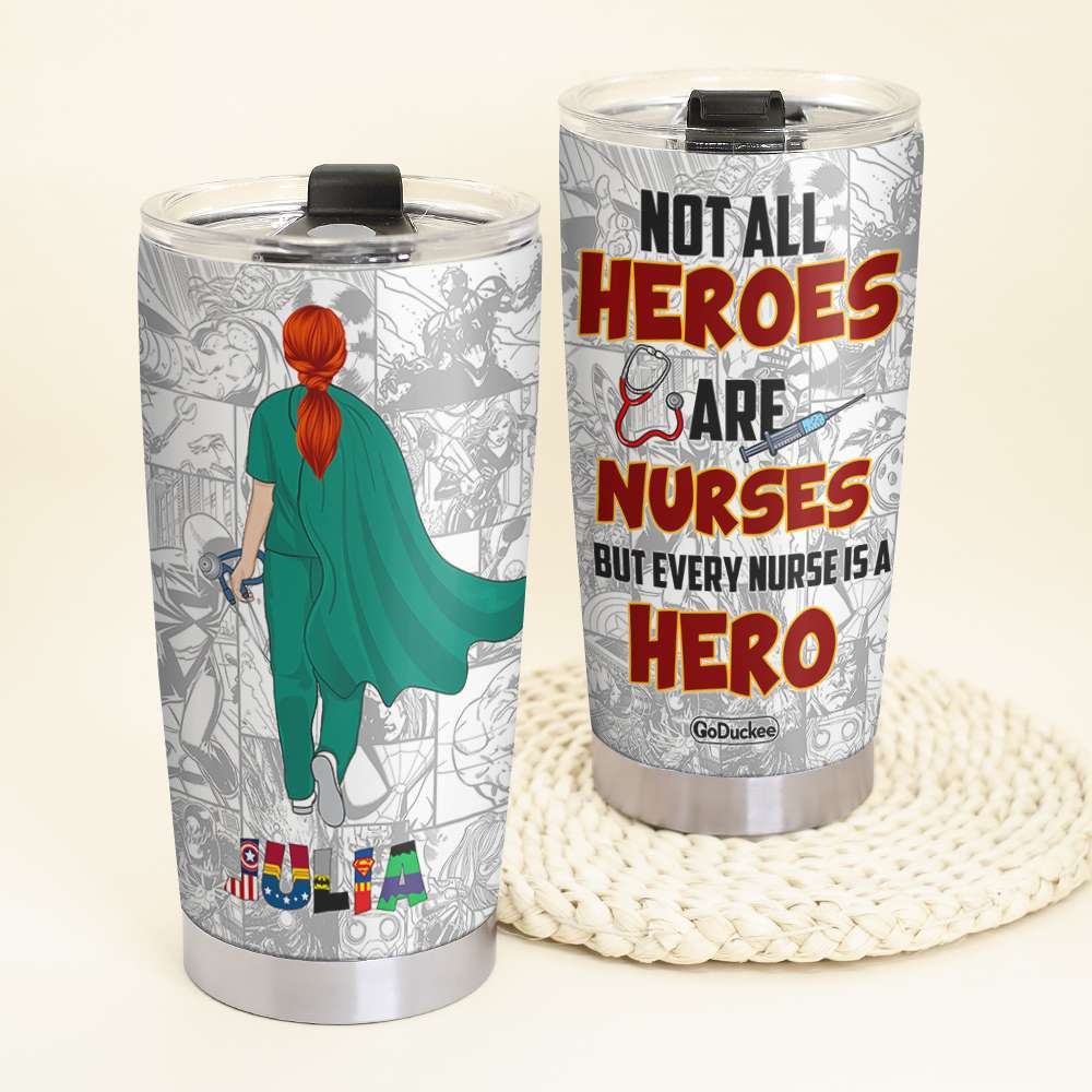 Nurse, Every Nurse Is A Hero, Personalized Tumbler - Custom Letters - Tumbler Cup - GoDuckee