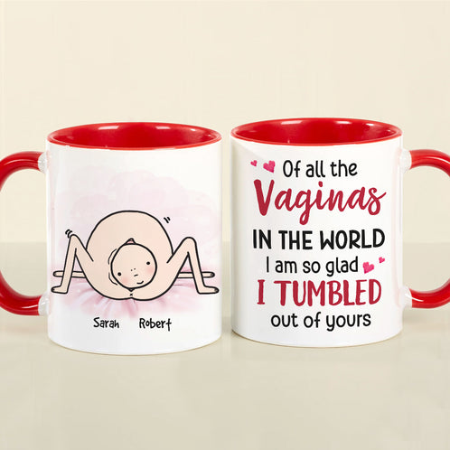 Of All The Vaginas, Gift For Mom, Personalized Mug, Mother and Child Mug, Mother's Day Gift - Coffee Mug - GoDuckee