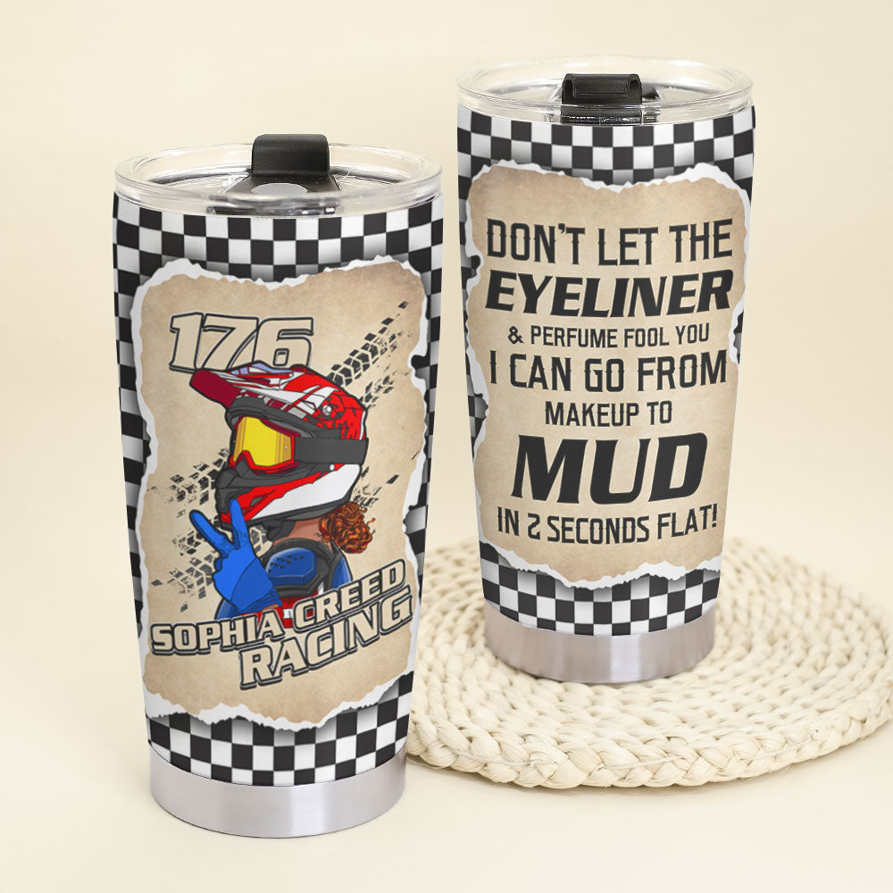 Personalized Motocross Girl Tumbler - Don't Let The Eyeliner And Perfume Fool You - Tumbler Cup - GoDuckee