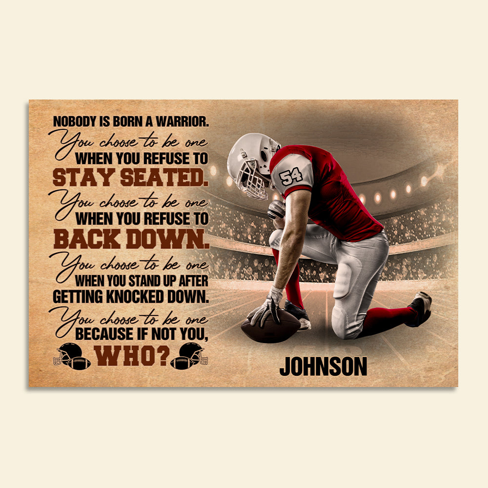American Football Because If Not You, Who? - Personalized Wall Art - Poster & Canvas - GoDuckee