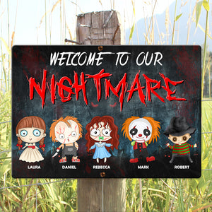 Welcome To Our Nightmare Personalized HLW Metal Sign, Gift For Family - Metal Wall Art - GoDuckee
