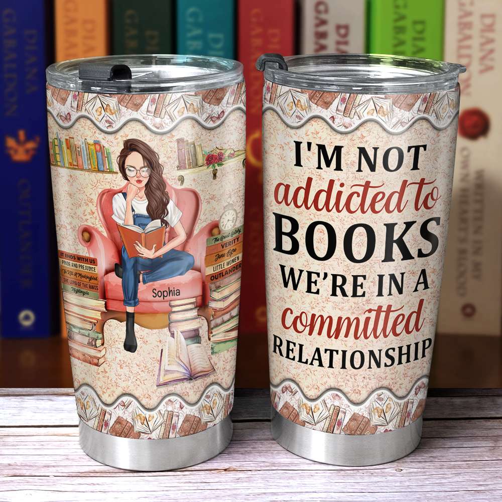 I'm Not Addicted To Books, Personalized Tumbler, Gift For Book Lover - Tumbler Cup - GoDuckee
