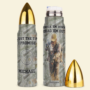 Personalized Hunting Tumbler Cup Just The Tip I Promise - Water Bottles - GoDuckee