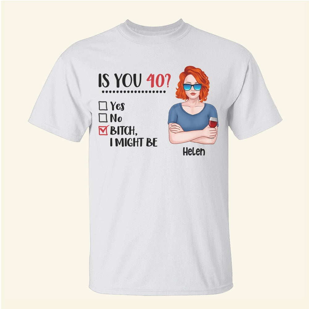 Year Of Birth Is You 40? - Personalized Shirts - Shirts - GoDuckee