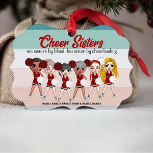 Cheerleading Sister Not Sisters By Blood But Sisters By Cheerleading Personalized Ornament - Ornament - GoDuckee