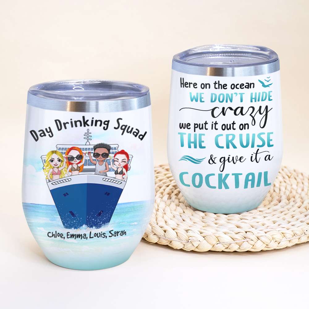 Drinking & Cruising Friends Wine Tumbler - We Don't Hide Crazy, Give It A Cocktail - Wine Tumbler - GoDuckee