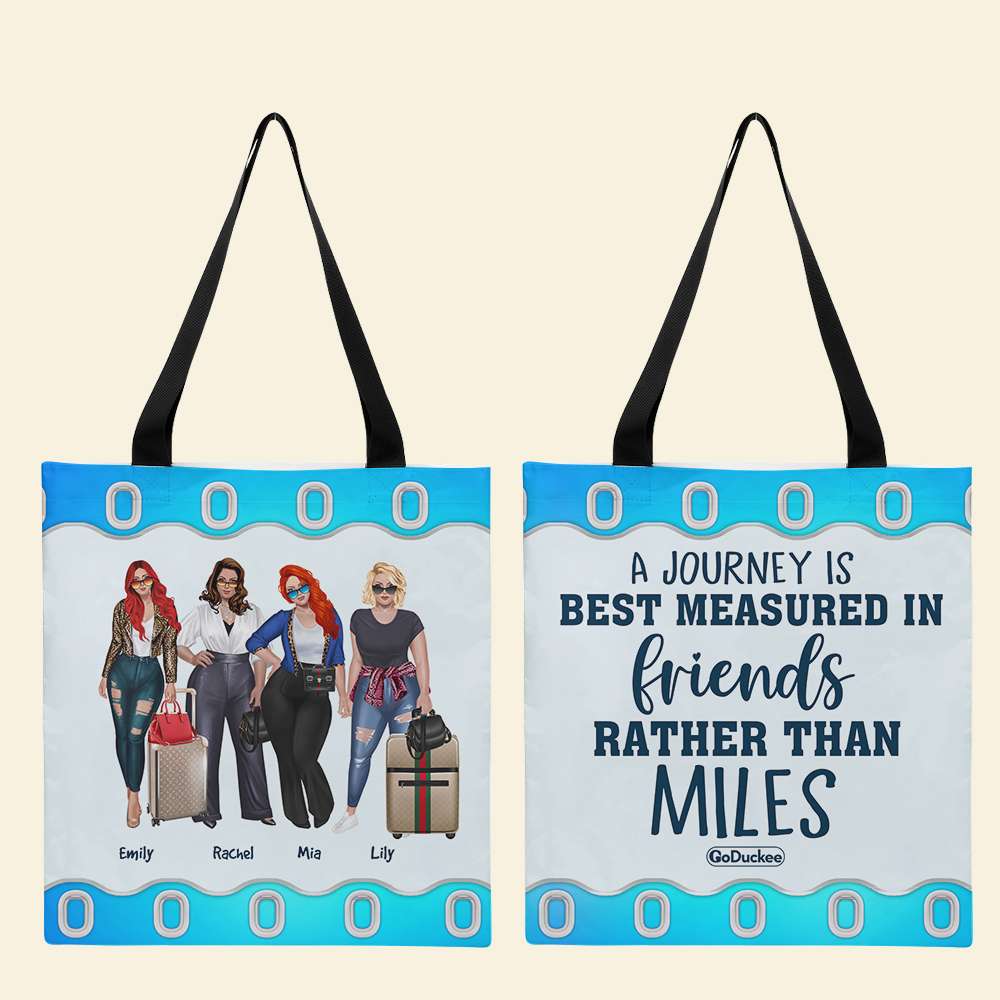 Personalized All Over Tote Bag - A Jouney Is Best Measured in Friends Rather Than Miles - Tote Bag - GoDuckee