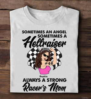 Racing Mom Sometimes An Angel Sometimes A Hellraiser Always A Strong Custom Shirts - Shirts - GoDuckee