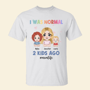 I Was Normal, Gift For Mom, Personalized Shirt, Mother And Childs Shirt, Mother's Day Gift - Shirts - GoDuckee